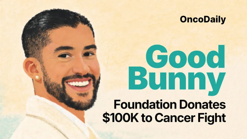 Bad Bunny’s Good Bunny Foundation: Supporting Cancer Care and Empowering Communities
