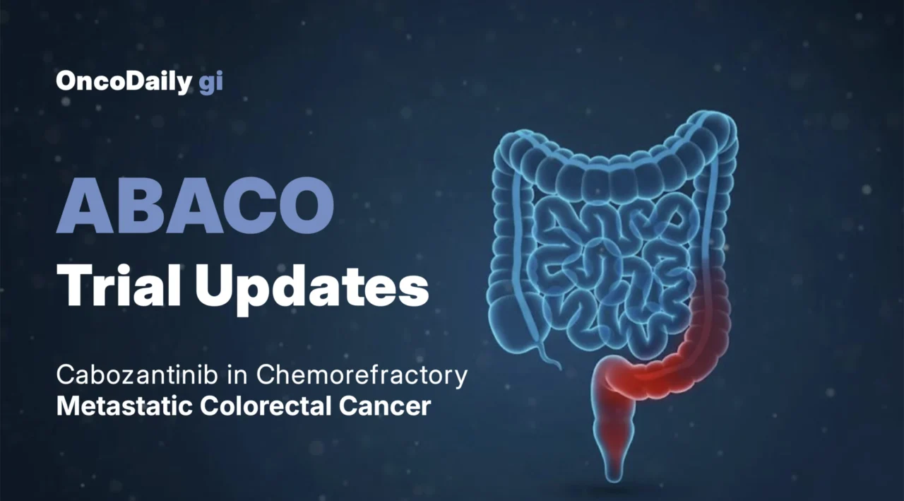 Phase 2 ABACO Trial Updates: Cabozantinib In Pretreated Metastatic Colorectal Cancer
