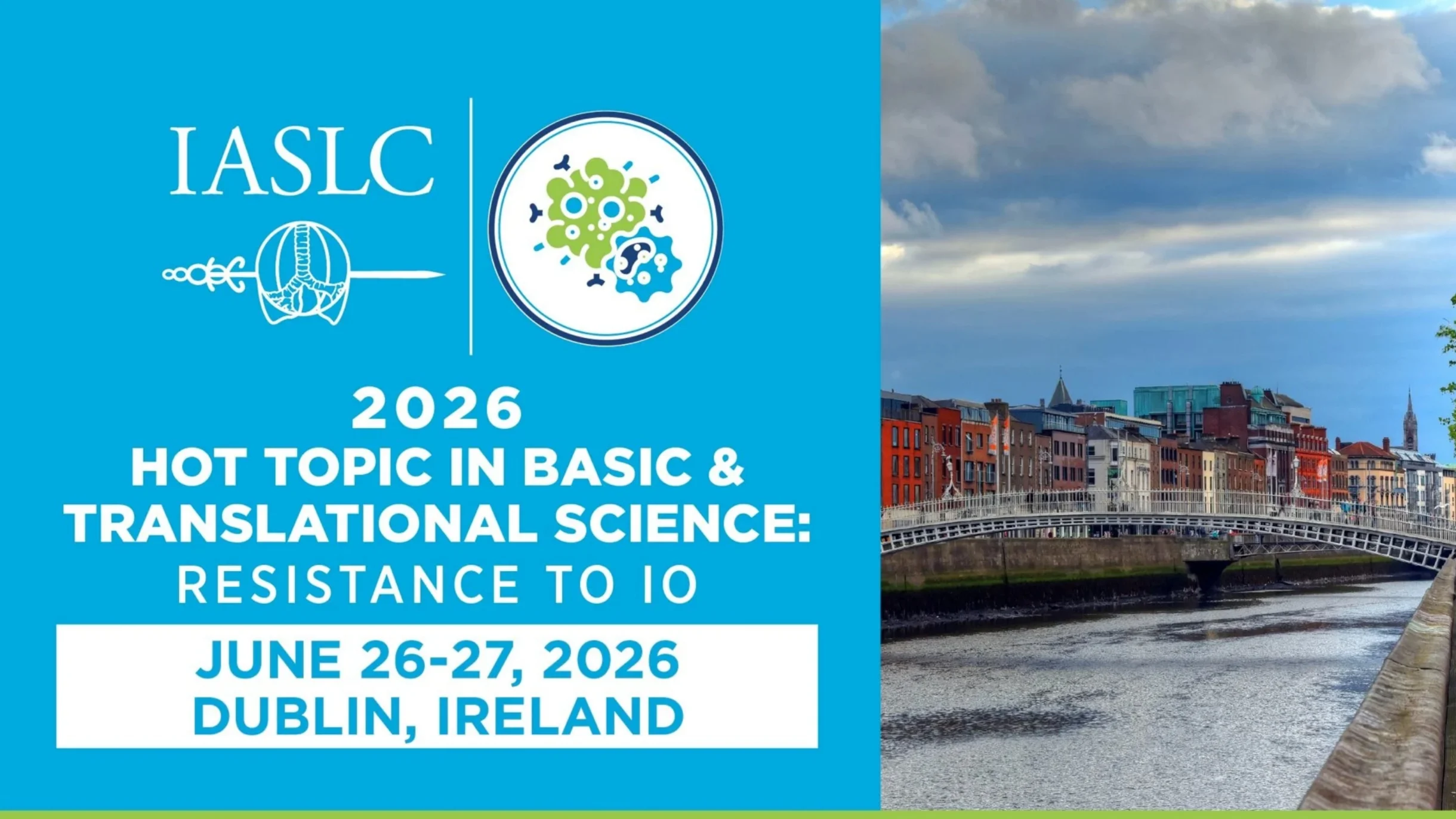 IASLC 2026 Hot Topic in Basic and Translational Science Meeting: Resistance to Immunotherapy 9 IASLC