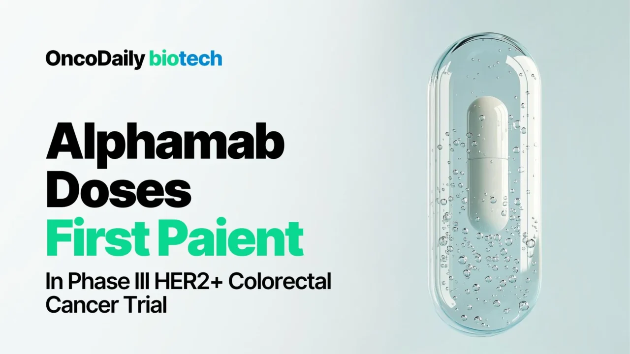 Alphamab Oncology Doses First Patient in Phase III JSKN003 Study for HER2-Positive Advanced Colorectal Cancer