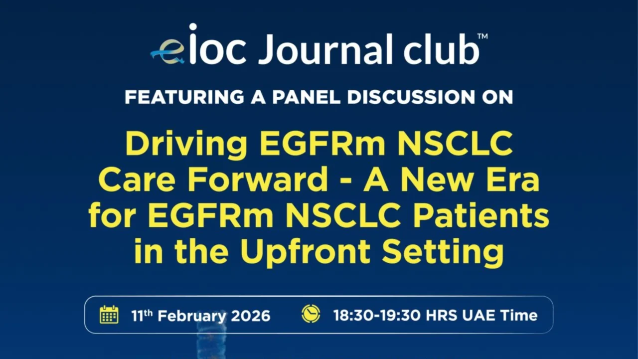 Expert Panel Discussion: Driving Care Forward in a New Era for EGFRm NSCLC – EIOC