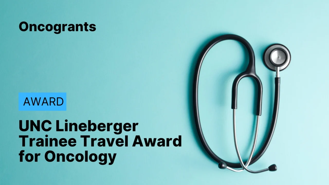 UNC Lineberger Trainee Travel Award for Oncology 2026