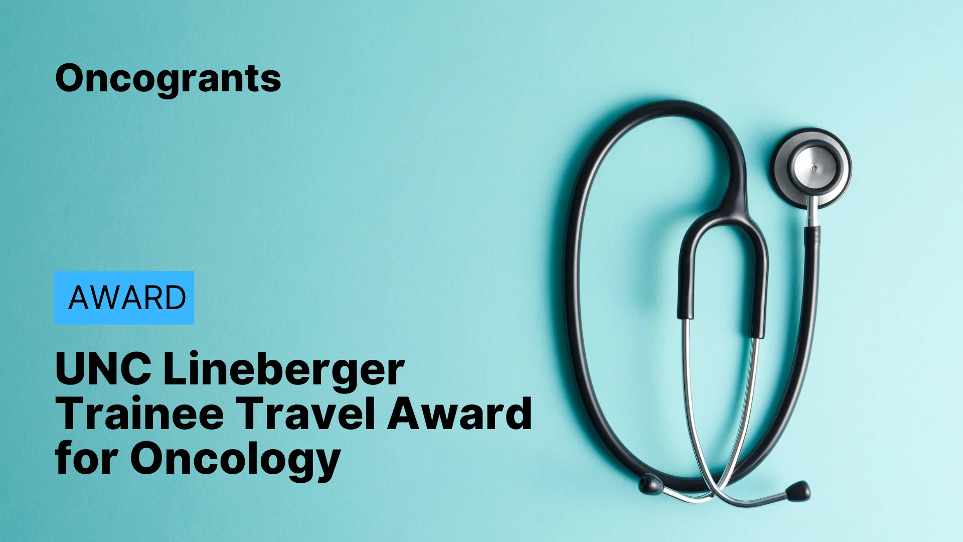 UNC Lineberger Trainee Travel Award for Oncology