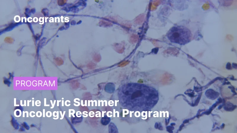 Lurie Lyric Summer Oncology Research Program 2026