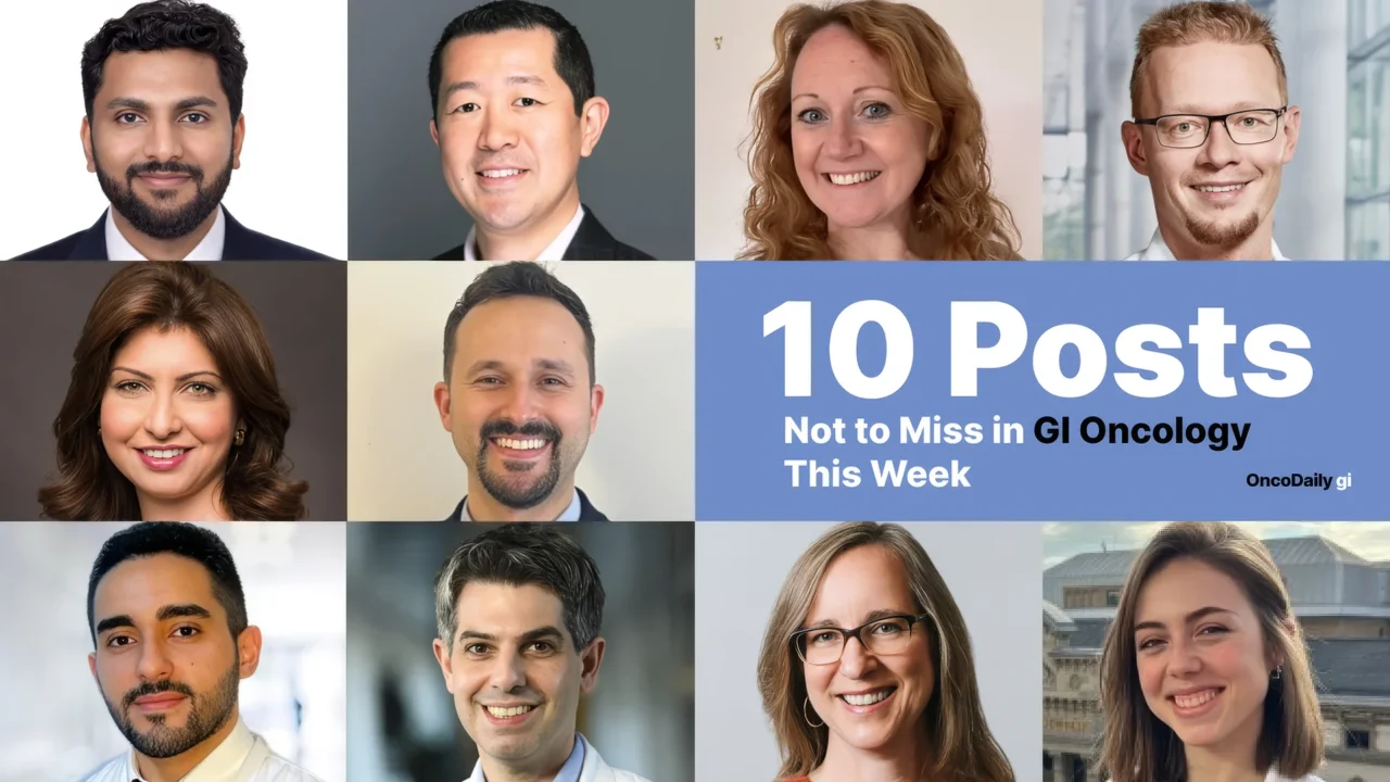 10 Must Read Posts In GI Oncology This Week