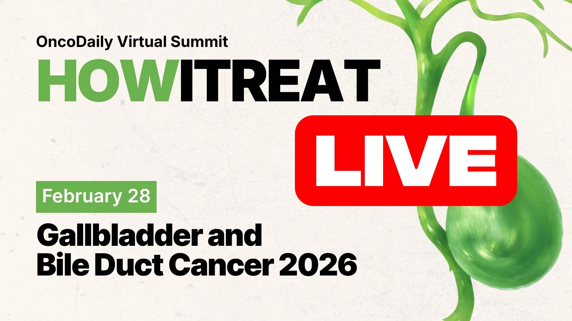 How I Treat Gallbladder and Bile Duct Cancer in 2026: OncoDaily Virtual Summit