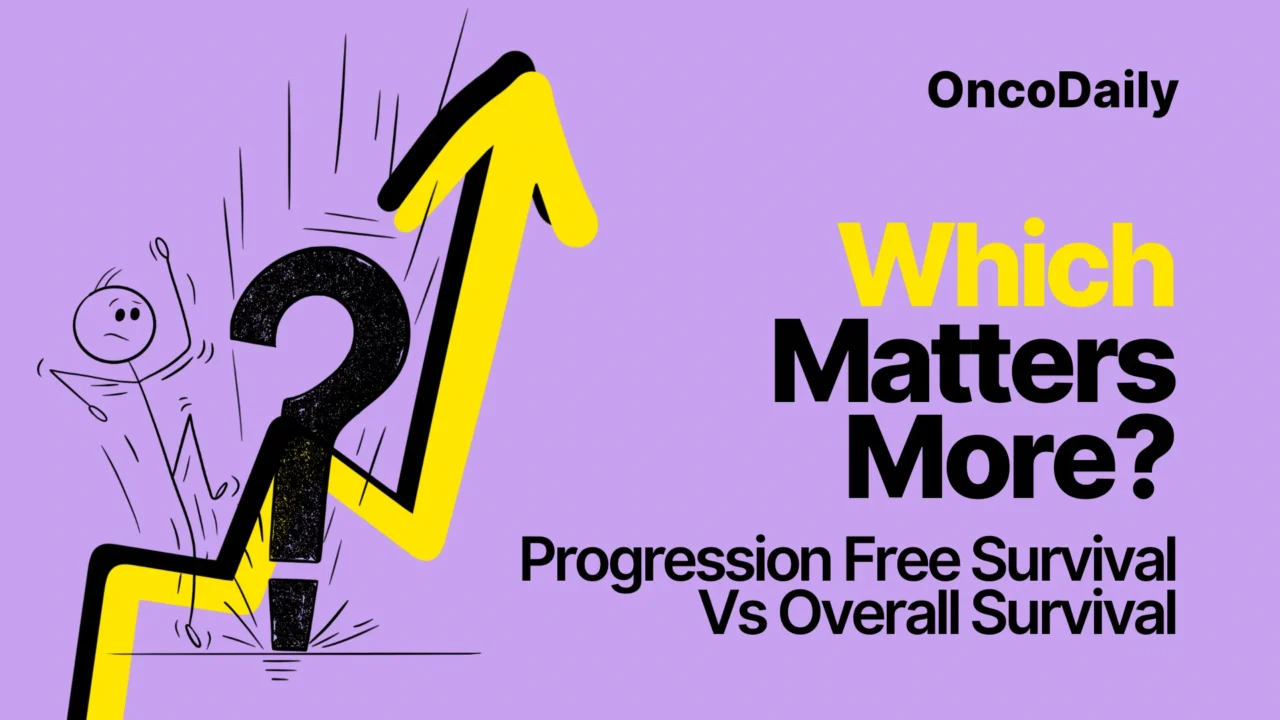 Progression-Free Survival vs Overall Survival: Which Matters More?
