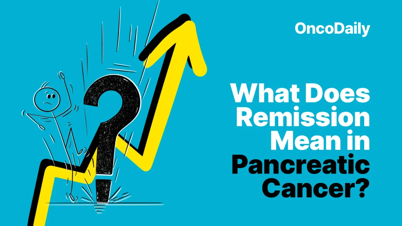 What Does Remission Mean in Pancreatic Cancer?