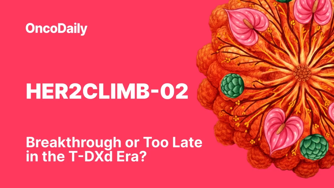 HER2CLIMB-02 Trial: Where Does Tucatinib Plus T-DM1 Fit in the Modern HER2-Positive Metastatic Breast Cancer Landscape?