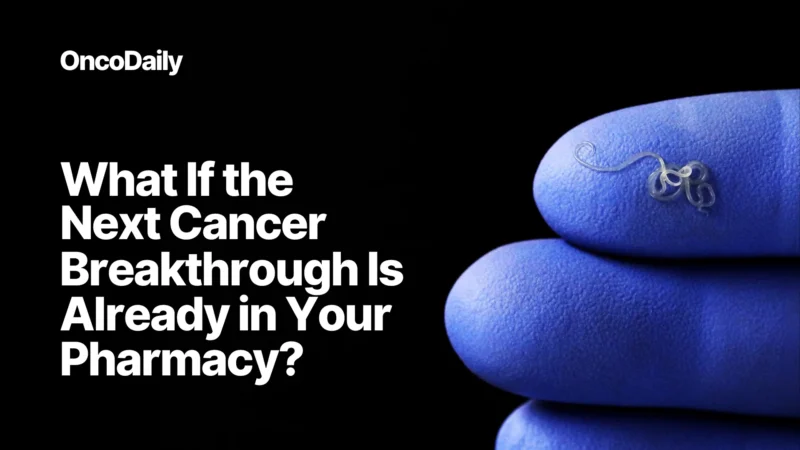 The Billion-Dollar Question: Are Cheap Antiparasitic Drugs Outsmarting Modern Oncology?