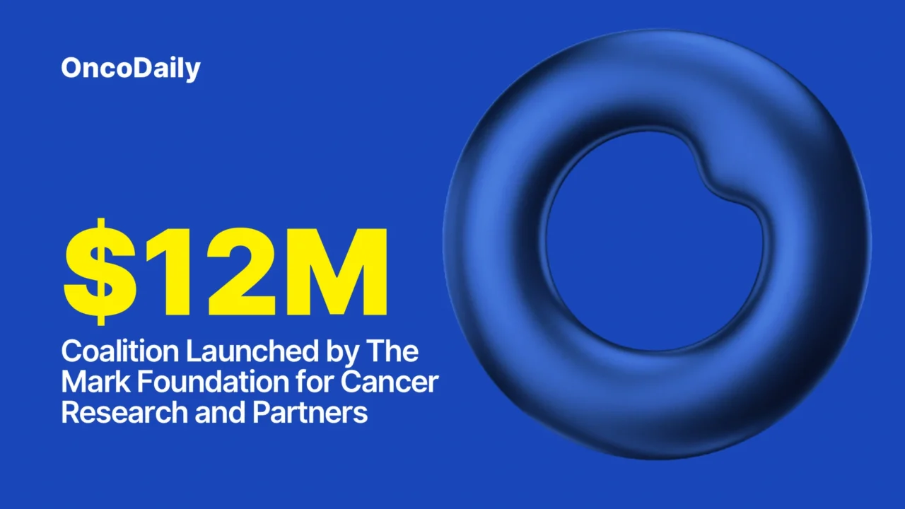 Ryan Schoenfeld: $12 Million Coalition Launched by The Mark Foundation for Cancer Research and Partners