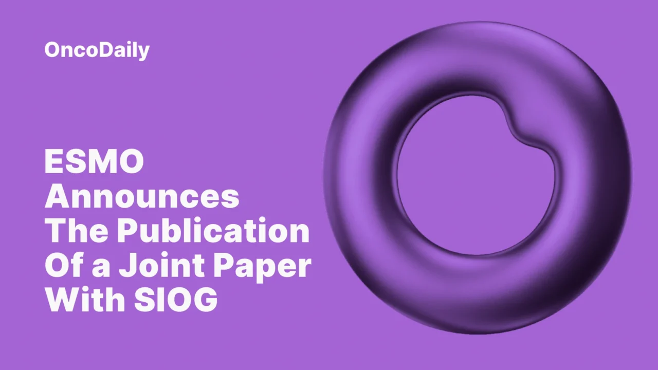 Announcing the Publication of a Joint Paper With SIOG – ESMO