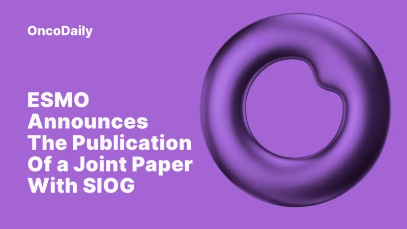 Announcing the Publication of a Joint Paper With SIOG – ESMO