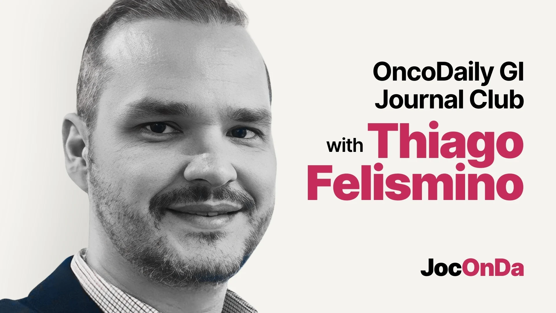 JocOnDa – The Official Journal Club of OncoDaily 3 thiago felismino