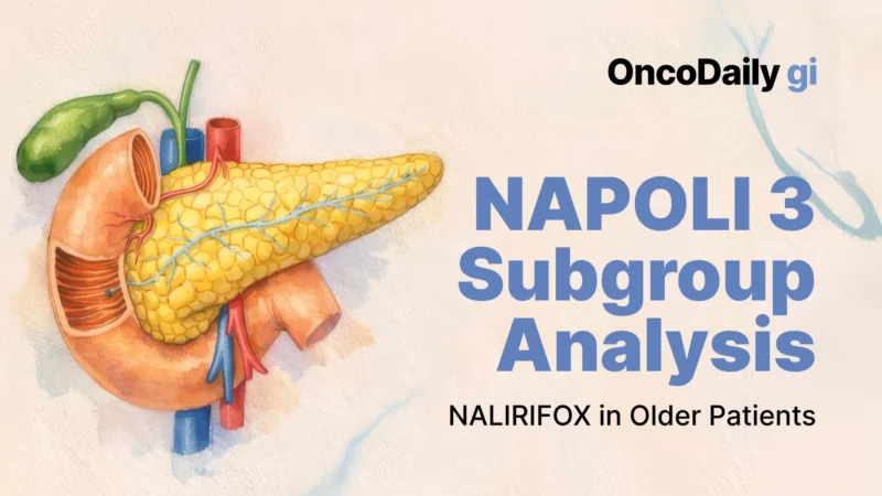 NAPOLI 3 Subgroup Analysis: NALIRIFOX in Older Patients With Metastatic Pancreatic Cancer