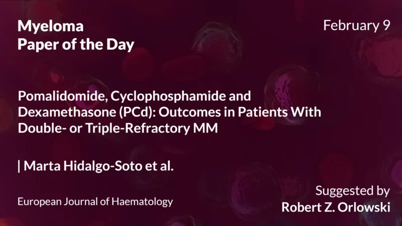 Myeloma Paper of the Day, February 9th, Suggested by Robert Orlowski