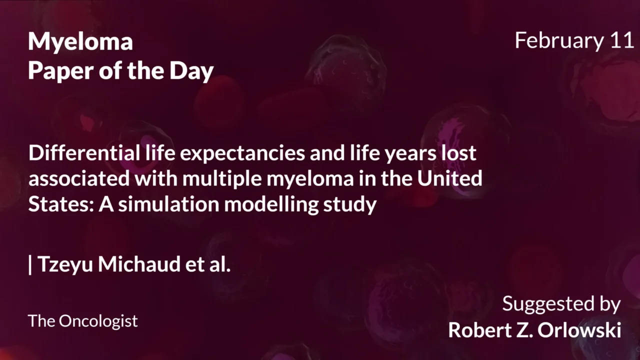 Myeloma Paper of the Day, February 11th, Suggested by Robert Orlowski