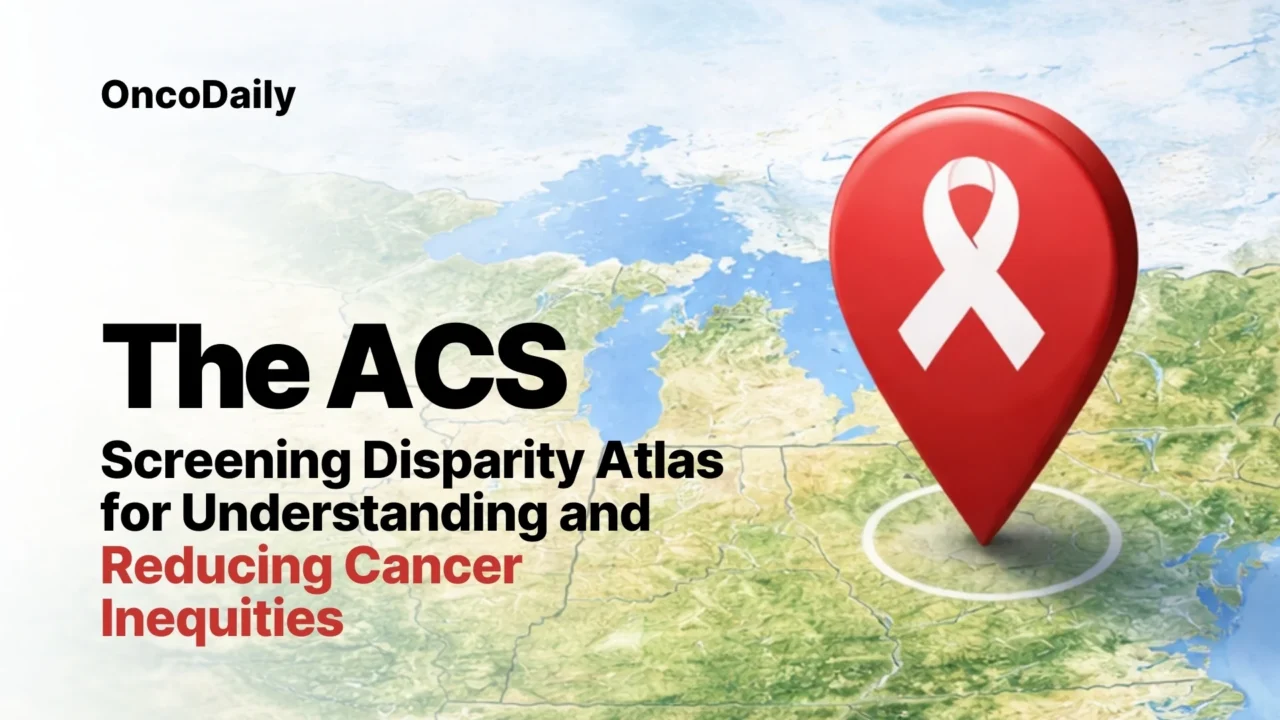 The ACS Screening Disparity Atlas for Understanding and Reducing Cancer Inequities
