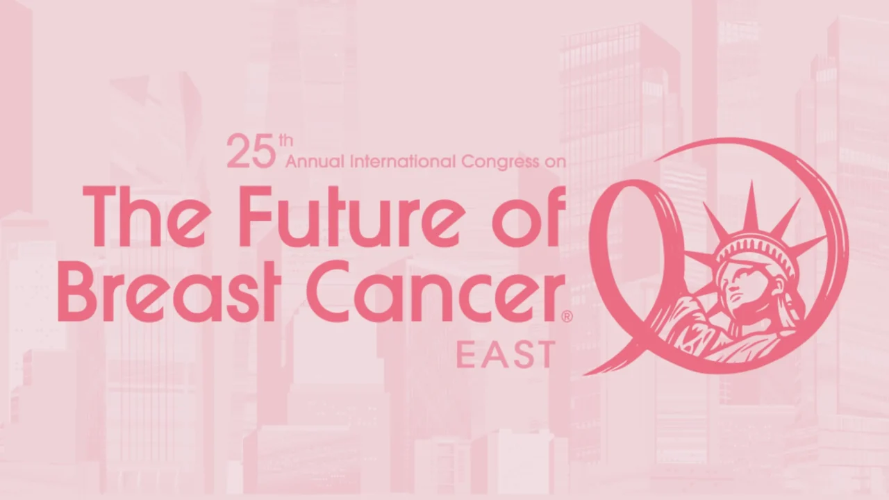 25th Annual International Congress on the Future of Breast Cancer East