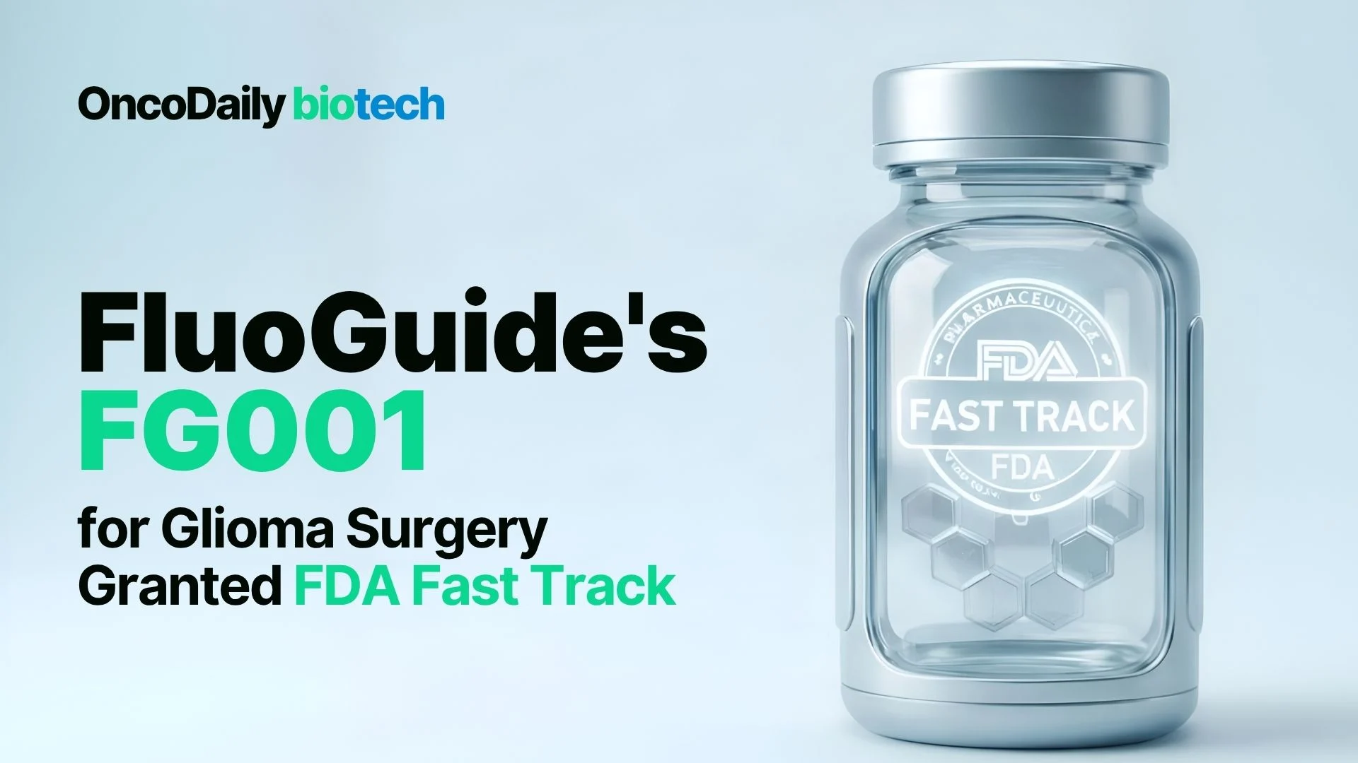FluoGuide's FG001 for Glioma Surgery Granted FDA Fast Track