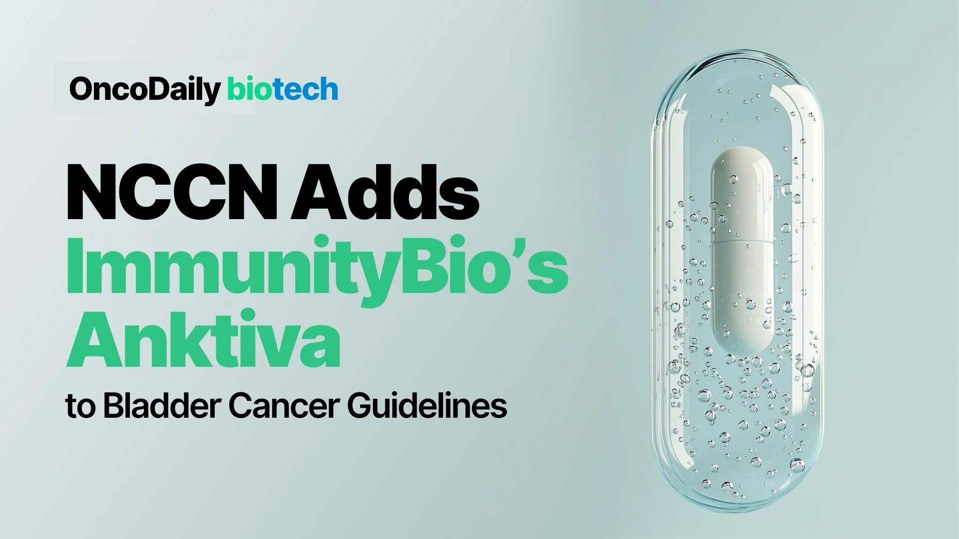 NCCN Adds ImmunityBio’s Anktiva to Bladder Cancer Guidelines