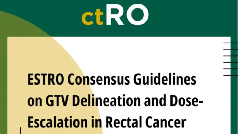 New Consensus Guidelines on GTV Delineation and Dose-Escalation in Rectal Cancer – ESTRO