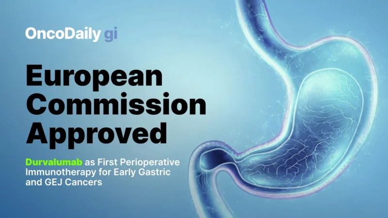 Imfinzi Approved in the EU as First Perioperative Immunotherapy for Early Gastric and GEJ Cancers