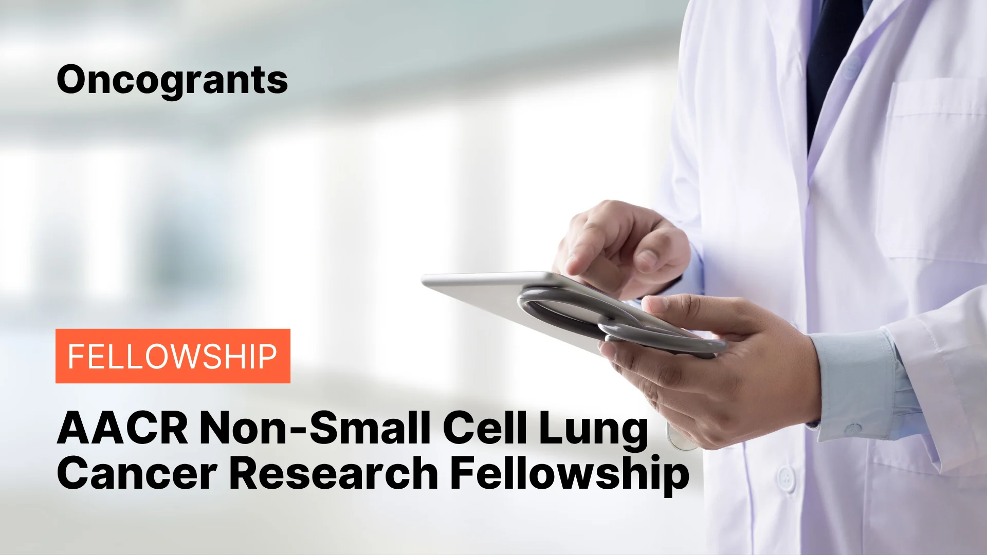 AACR Non-Small Cell Lung Cancer Research Fellowship
