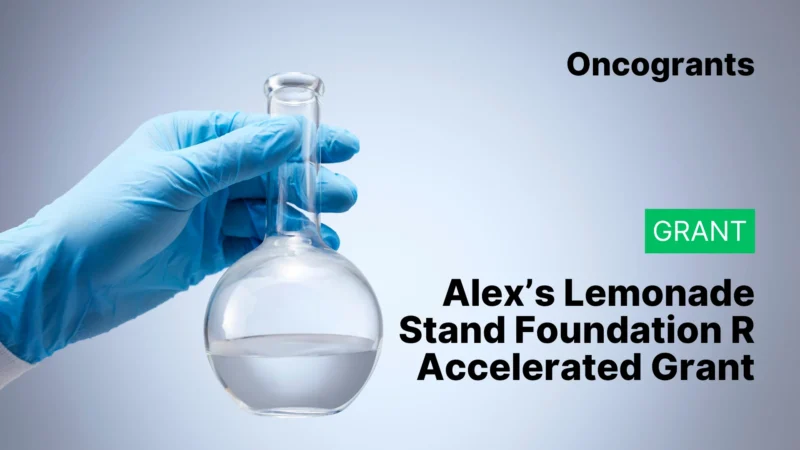 Alex’s Lemonade Stand Foundation R Accelerated Grant (2026)