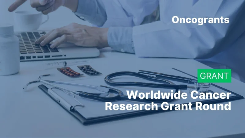 OncoGrants Weekly: Top 10 OncoGrants to Apply for in 2026: Deadlines from March to June 5 Worldwide Cancer Research 2026 Grant Round