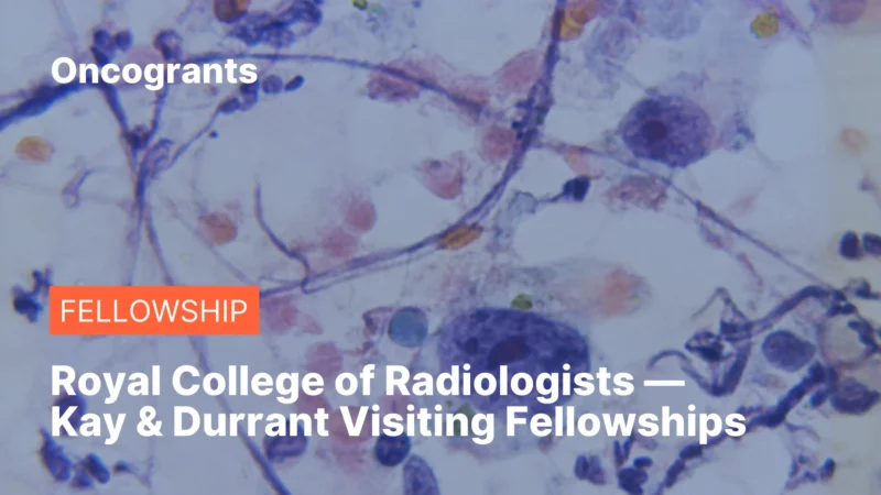 Royal College of Radiologists — Kay & Durrant Visiting Fellowships