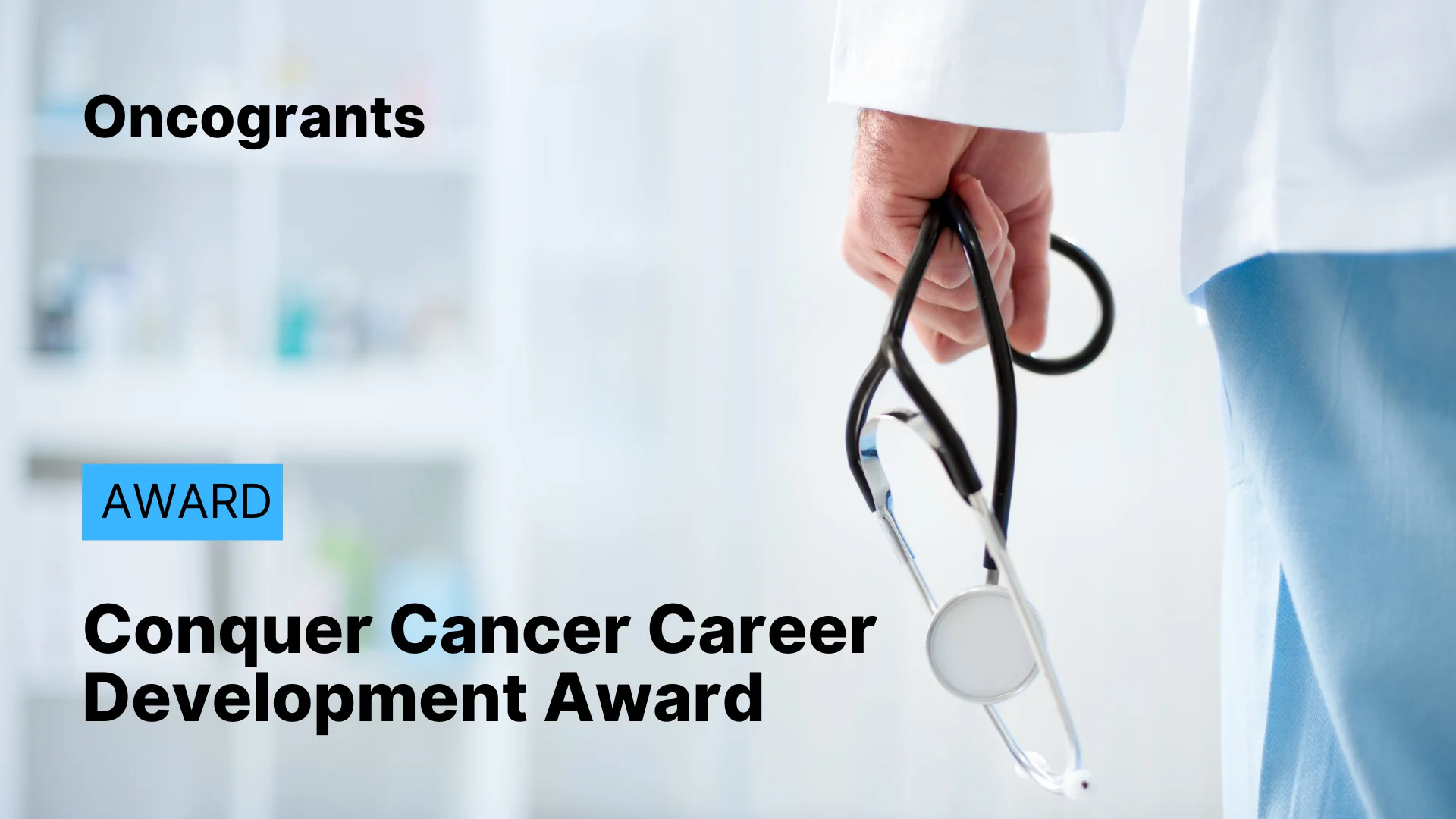 Conquer Cancer Career Development Award (General Competition 2026)