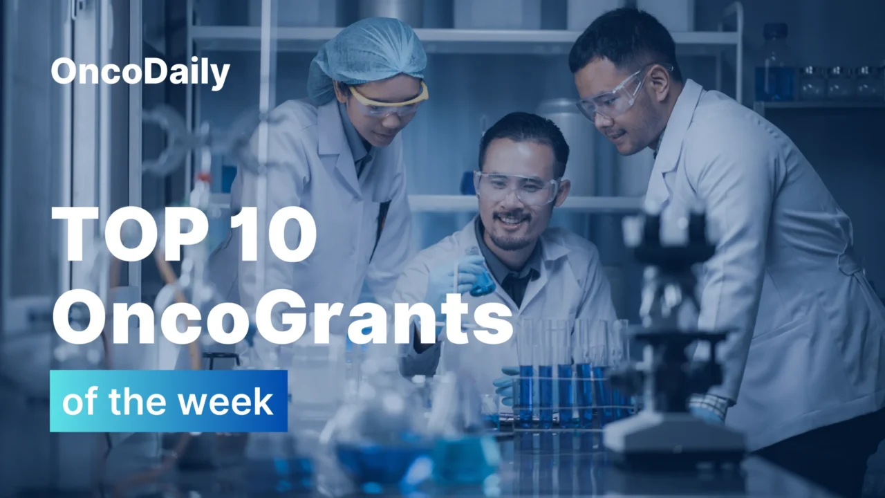 OncoGrants Weekly: Top 10 OncoGrants to Apply for in 2026: Deadlines from March to June