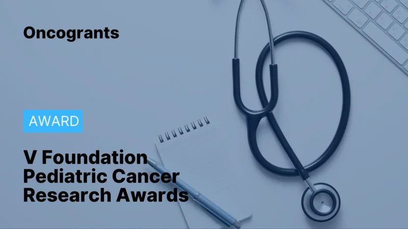 V Foundation Pediatric Cancer Research Awards 2026 (V Scholar + Translational + All-Star)
