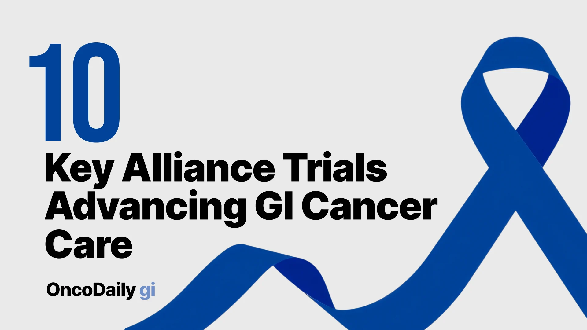 GI Cancer Care-Alliance trials