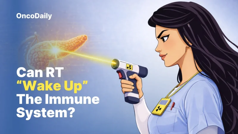 Can Radiotherapy “Wake Up” The Immune System In Pancreatic Cancer 2026 ?