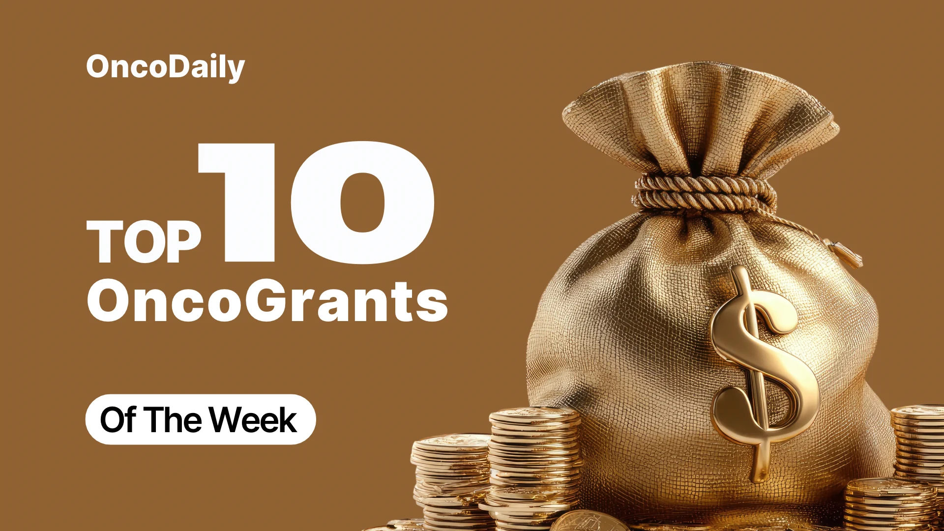 OncoGrants Weekly: Top 10 Oncology Funding Opportunities for April–August 2026