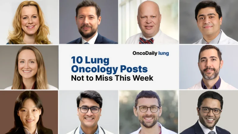 10 Essential Lung Oncology Posts You Can’t Miss This Week