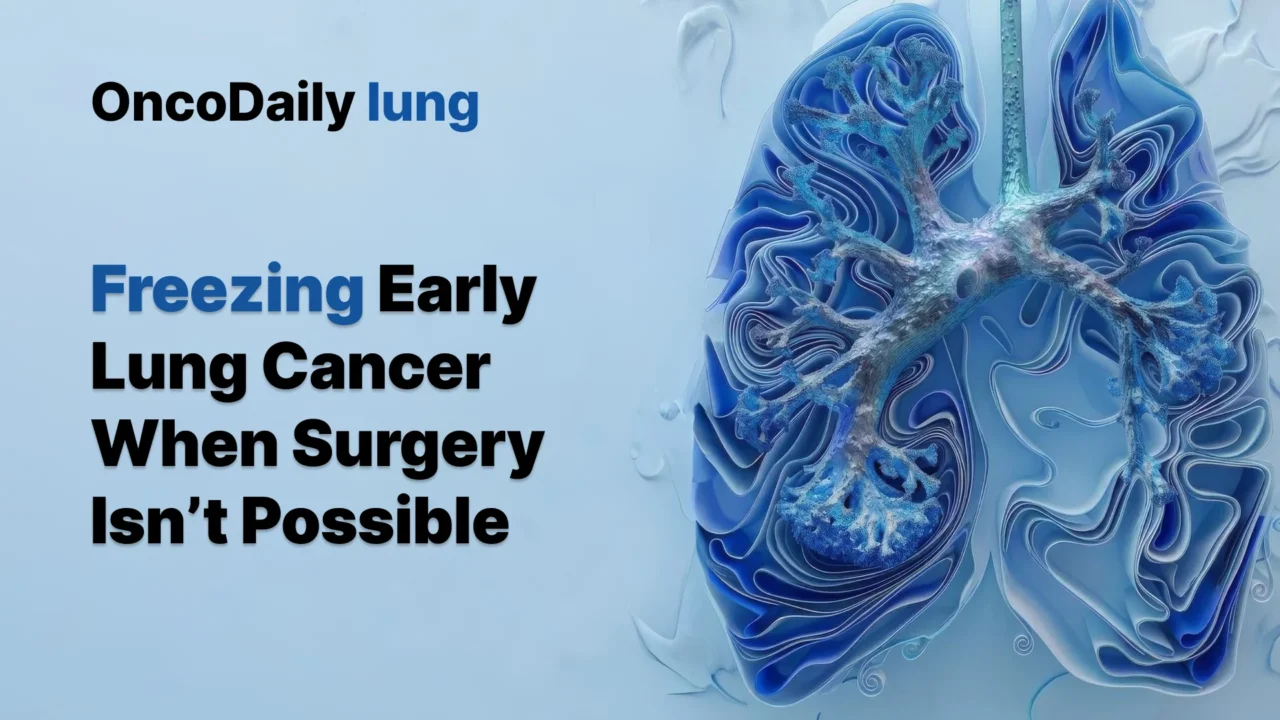 Lung Cryoablation for Inoperable Stage IA NSCLC: Can a Needle-Based Approach Deliver Durable Control?