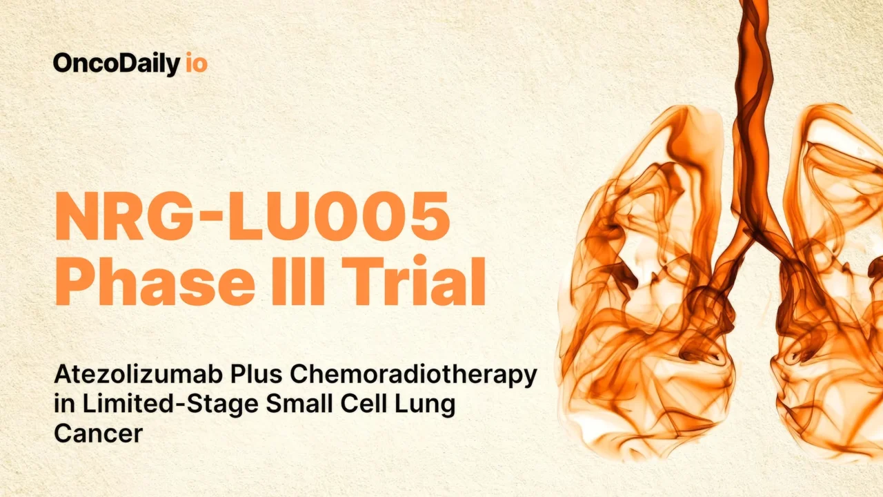 NRG-LU005 Trial: Atezolizumab Plus Chemoradiotherapy in Limited-Stage Small Cell Lung Cancer