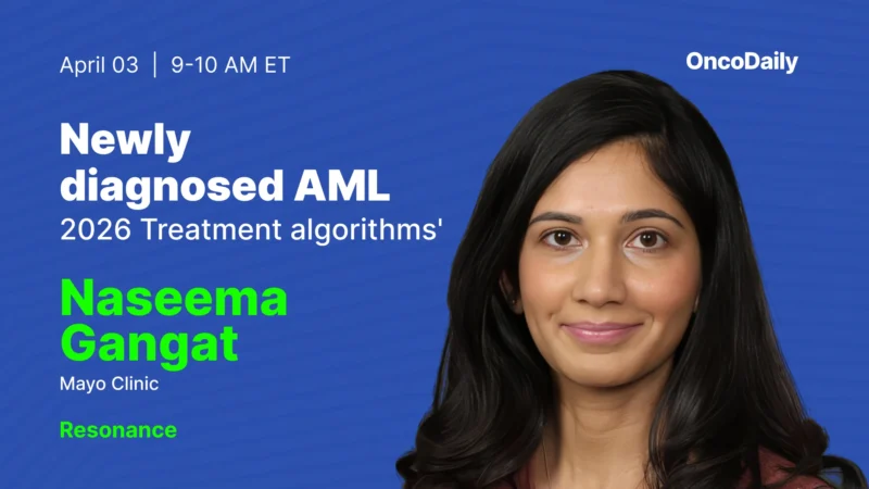 Newly Diagnosed AML: 2026 Treatment Algorithms – Resonance