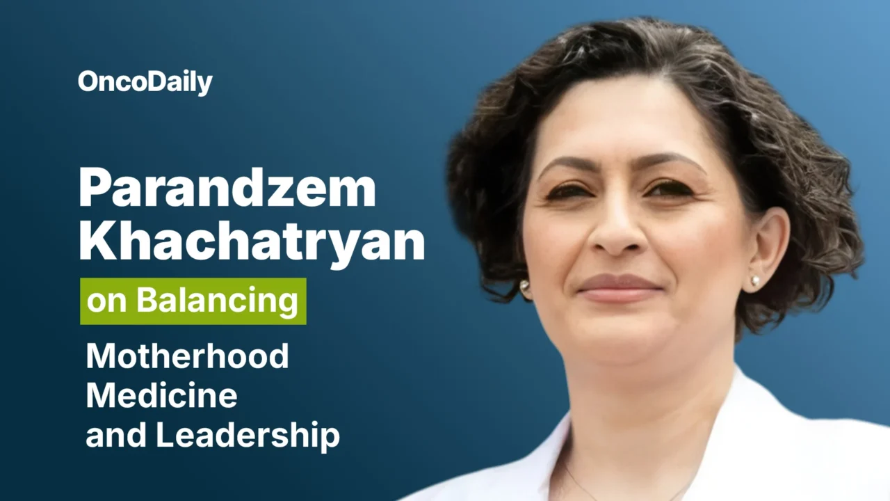 Parandzem Khachatryan on Balancing Motherhood, Medicine and Leadership
