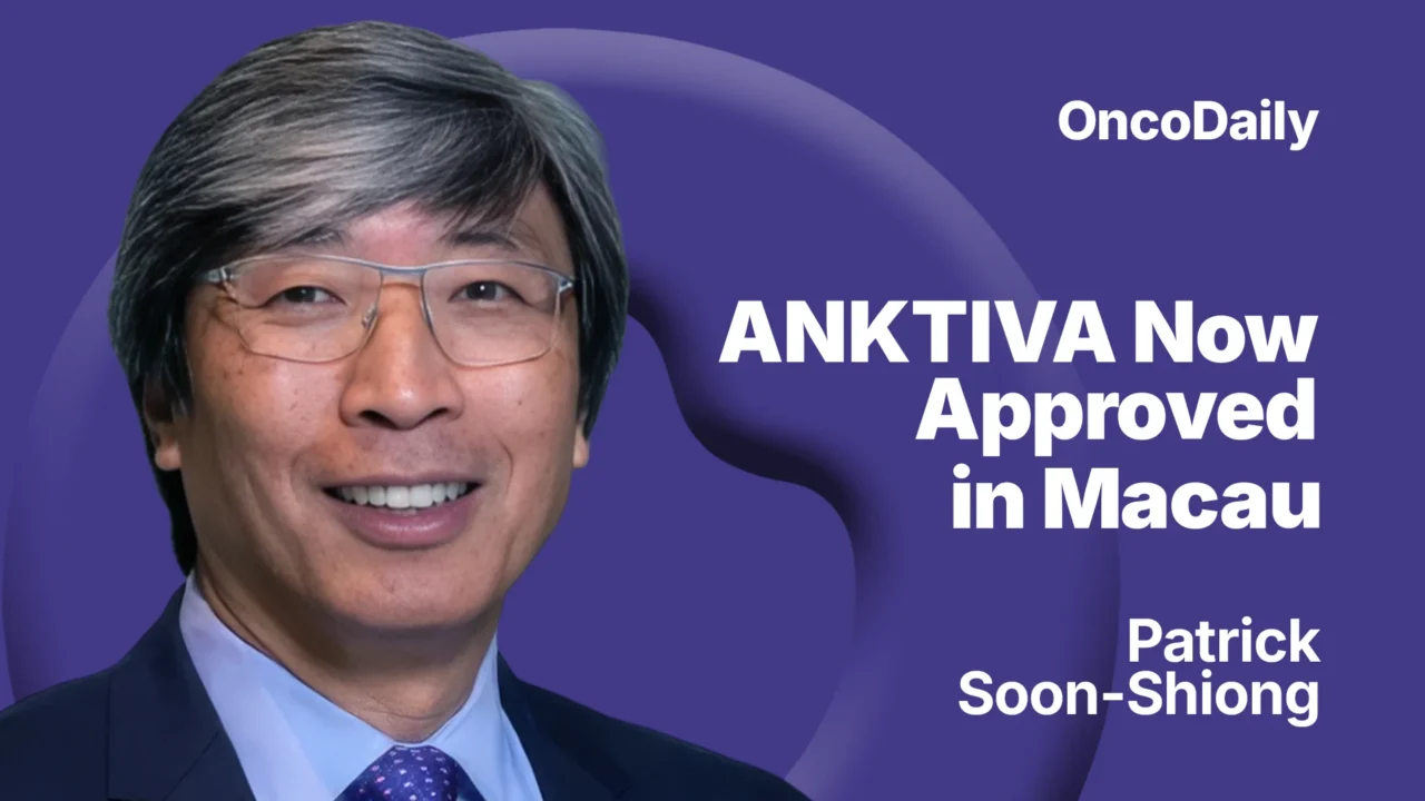 ANKTIVA® Approved in Macau for BCG-Unresponsive Non–Muscle Invasive Bladder Cancer 2026