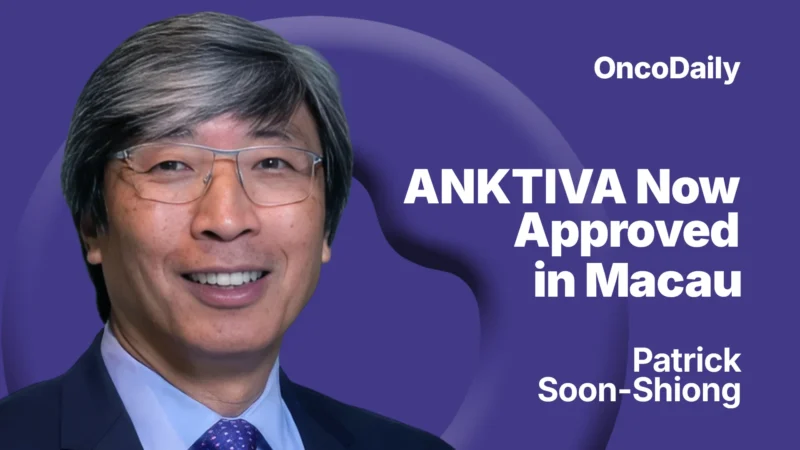 ANKTIVA® Approved in Macau for BCG-Unresponsive Non–Muscle Invasive Bladder Cancer 2026