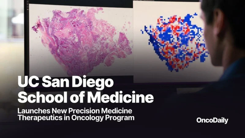 UC San Diego School of Medicine Launches New Precision Medicine Therapeutics in Oncology Program