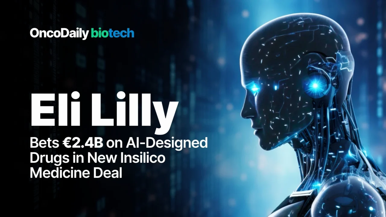 Eli Lilly Bets €2.4B on AI-Designed Drugs in New Insilico Medicine Deal