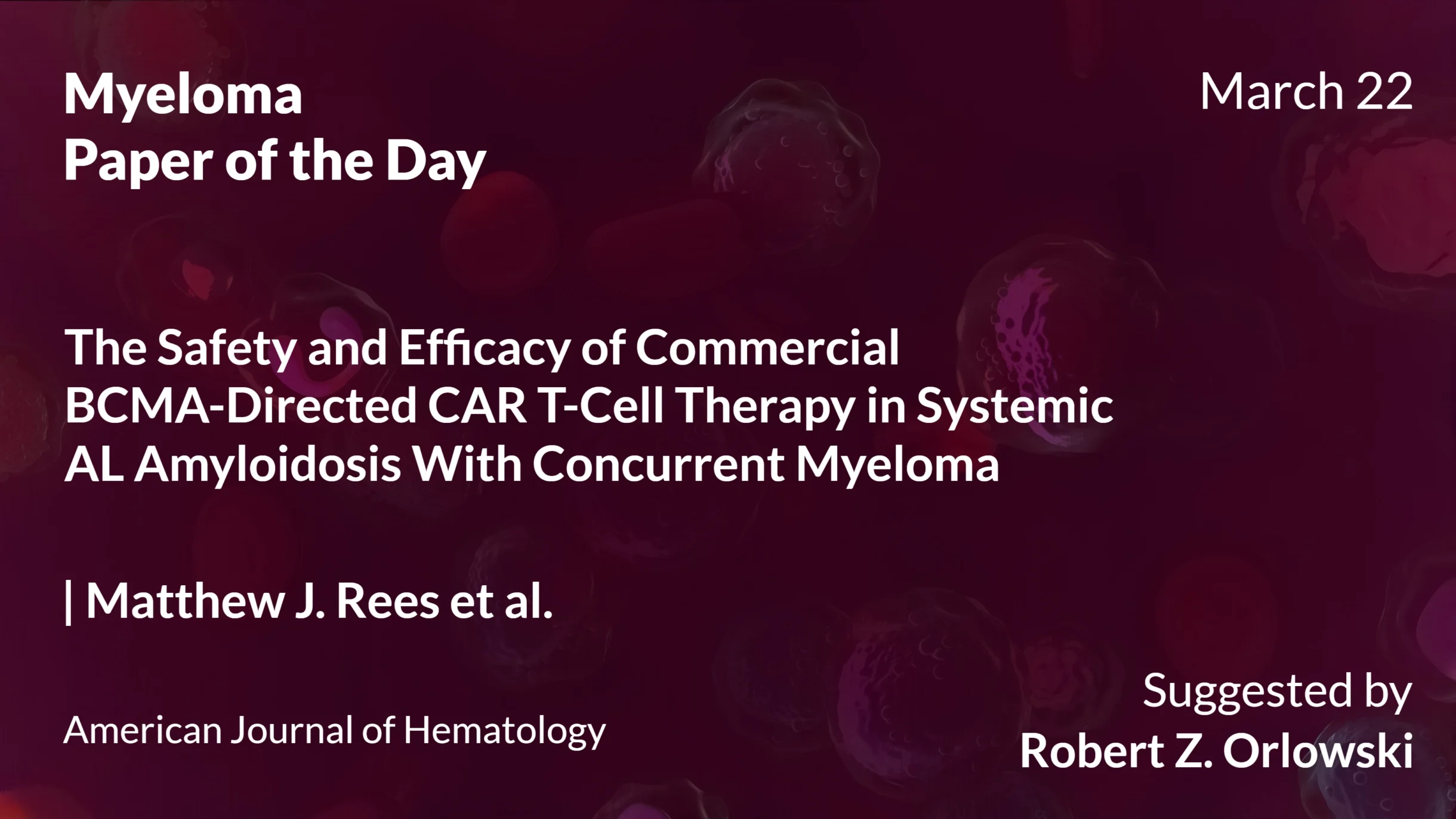 Myeloma Paper of the Day, March 22nd, Suggested by Robert Orlowski
