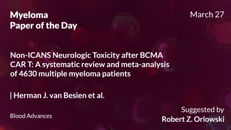 Myeloma Paper of the Day, March 27th, Suggested by Robert Orlowski