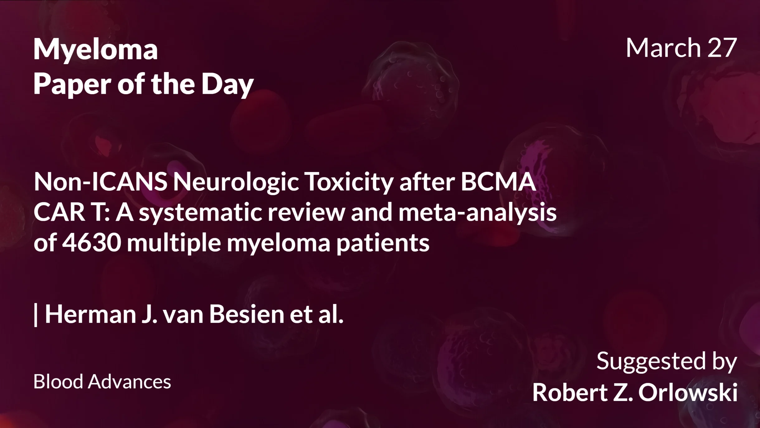 Myeloma Paper of the Day, March 27th, Suggested by Robert Orlowski
