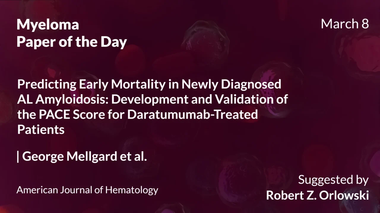 Myeloma Paper of the Day, March 8th, Suggested by Robert Orlowski